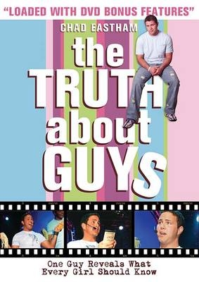 The Truth about Guys - Chad Eastham, Rhona Davies