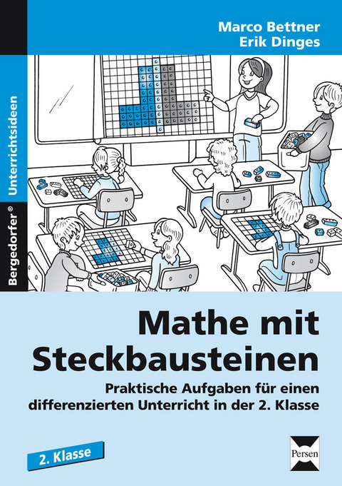 Mathe mit Steckbausteinen - Marco Bettner, Erik Dinges