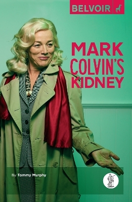 Mark Colvin's Kidney - Tommy Murphy