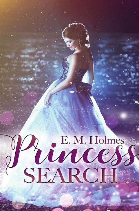 Princess Search - Eva Maria Holmes