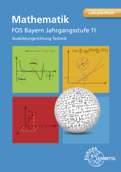 Mathematik FOS/BOS Bayern – Jgst. 11 - Josef Dillinger, Patrick Drössler