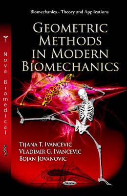 Geometric Methods in Modern Biomechanics - 