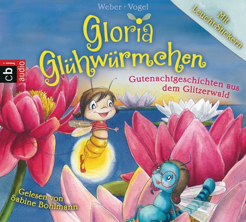 Gloria Glühwürmchen - Kirsten Vogel, Susanne Weber