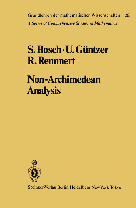 Non-Archimedean Analysis - S. Bosch, U. Güntzer, R. Remmert