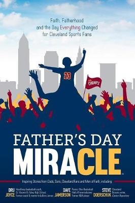 Father's Day Miracle - Dru Joyce, Dave Jamerson, Steve Doerschuk