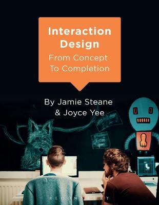 Interaction Design - Jamie Steane, Dr Joyce Yee