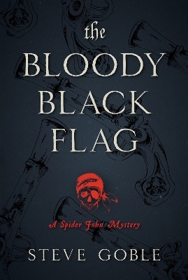 The Bloody Black Flag - Steve Goble