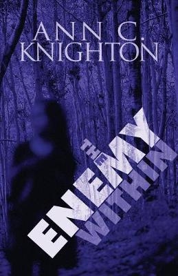 The Enemy Within - Ann C Knighton