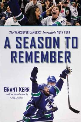 A Season to Remember - Grant Kerr