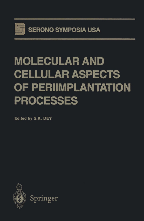Molecular and Cellular Aspects of Periimplantation Processes - 
