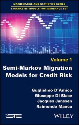Semi-Markov Migration Models for Credit Risk - Guglielmo d'Amico, Giuseppe Di Biase, Jacques Janssen, Raimondo Manca