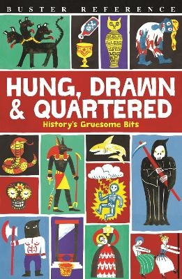 Hung, Drawn and Quartered - Clive Gifford