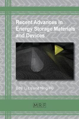 Recent Advances in Energy Storage Materials and Devices - 