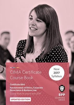 CIMA BA4 Fundamentals of Ethics, Corporate Governance and Business Law -  BPP Learning Media