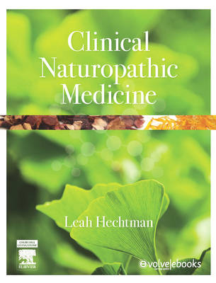 Clinical Naturopathic Med Revised E-Book -  Hechtman