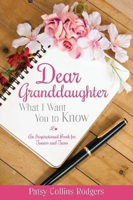 Dear Granddaughter - Patsy Collins Rodgers