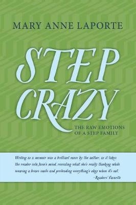 Step Crazy - Mary Anne Laporte