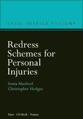 Redress Schemes for Personal Injuries - Sonia Macleod, Professor Christopher Hodges