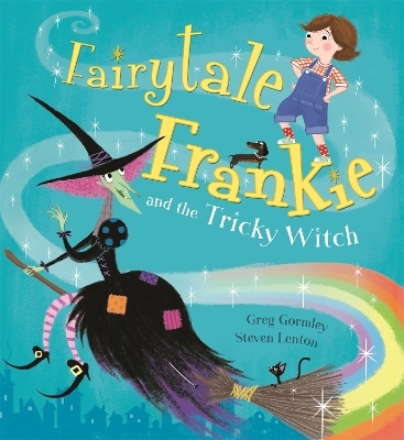 Fairytale Frankie and the Tricky Witch - Greg Gormley