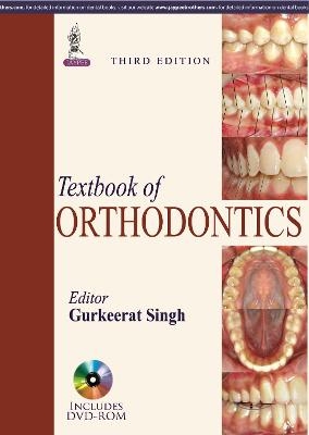 Textbook of Orthodontics - Gurkeerat Singh