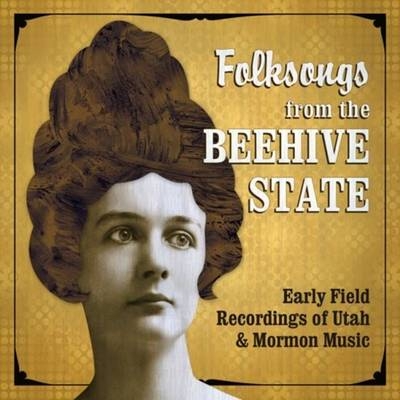 Folksongs from the Beehive State - Elaine Thatcher, Randy Williams