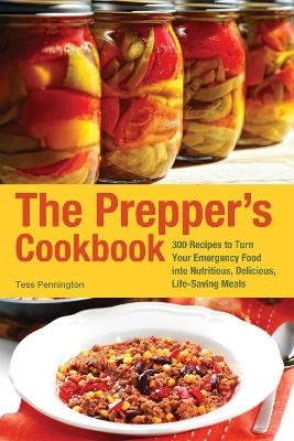 The Prepper's Cookbook - Tess Pennington