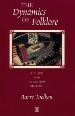 Dynamics Of Folklore - Barre Toelken