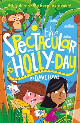 The Incredible Dadventure 3: The Spectacular Holly-Day - Dave Lowe