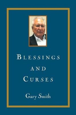 Blessings and Curses - Professor Gary Smith