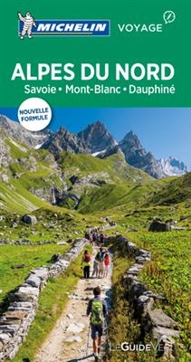 Alpes du Nord : Savoie, Mont-Blanc, Dauphiné -  Manufacture française des pneumatiques Michelin