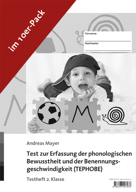 Test zur Erfassung der phonologischen Bewusstheit und der Benennungsgeschwindigkeit (TEPHOBE) - Andreas Mayer