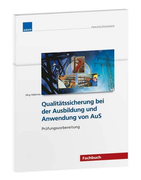 QS bei der Ausbildung und Anwendung von Arbeiten unter Spannung