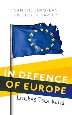 In Defence of Europe - Loukas Tsoukalis