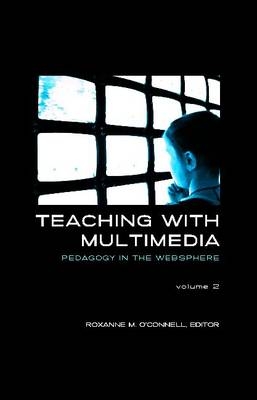 Teaching with Multimedia, Volume 2 - 