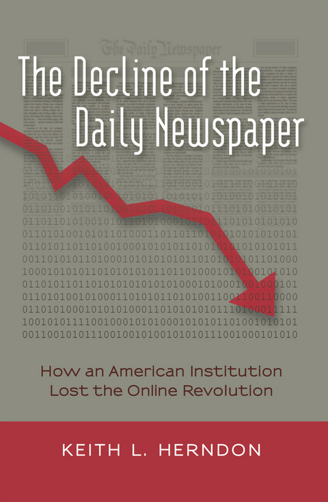 The Decline of the Daily Newspaper - Keith L. Herndon