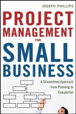 Project Management for Small Business - Joseph Phillips