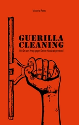 Guerilla-Cleaning - Victoria Rees