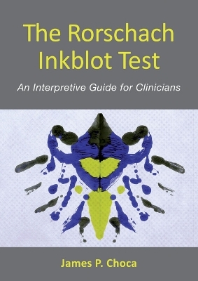 The Rorschach Inkblot Test - James P. Choca