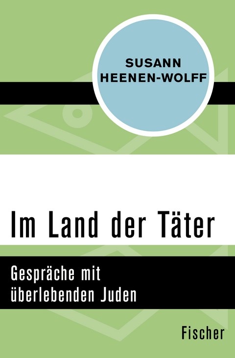 Im Land der Täter - Susann Heenen-Wolff