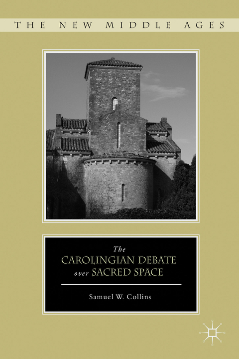 The Carolingian Debate over Sacred Space - S. Collins