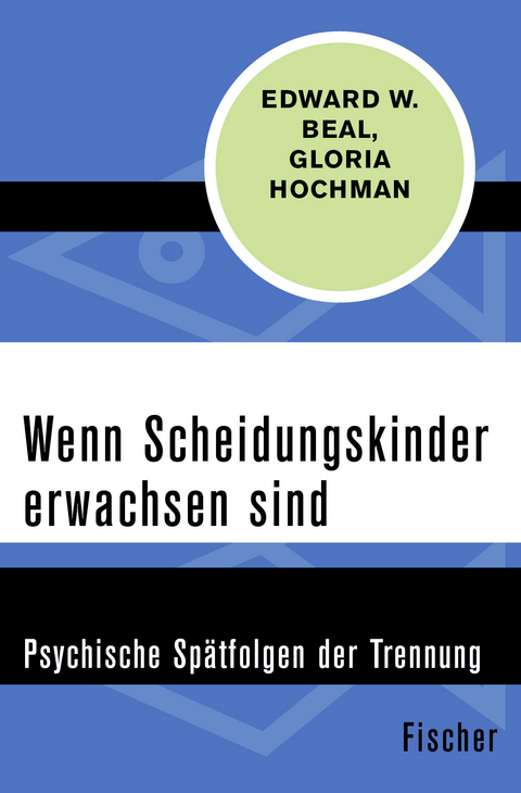 Wenn Scheidungskinder erwachsen sind - Edward W. Beal, Gloria Hochman