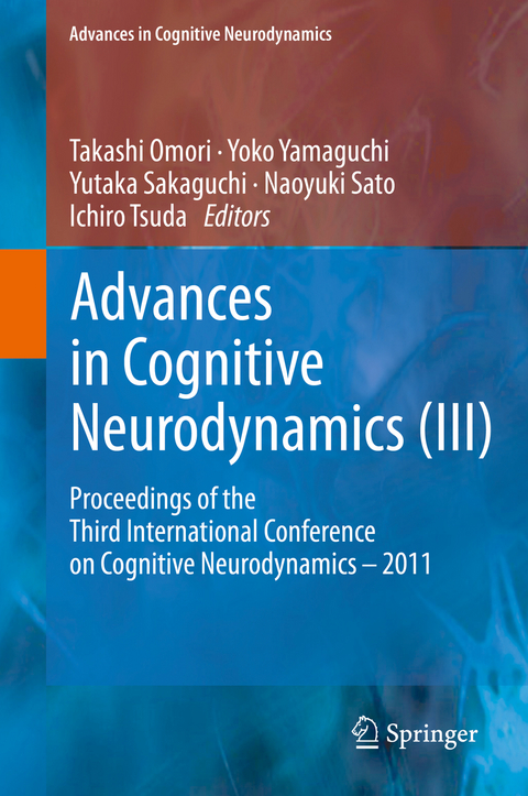 Advances in Cognitive Neurodynamics (III) - 