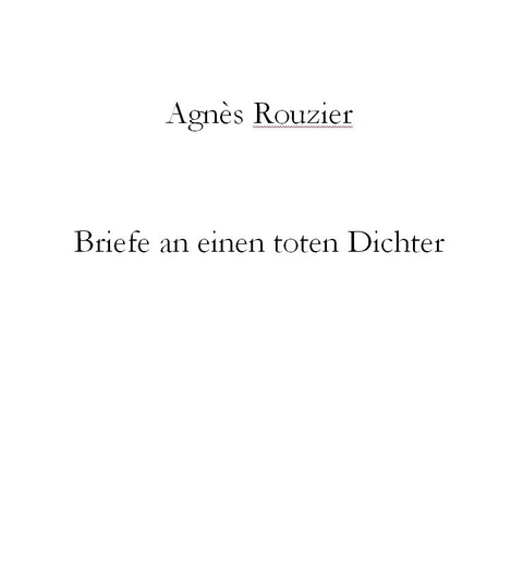 Briefe an einen toten Dichter - Agnès Rouzier
