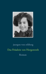 Das Fräulein von Hergenroth - Juergen von Rehberg
