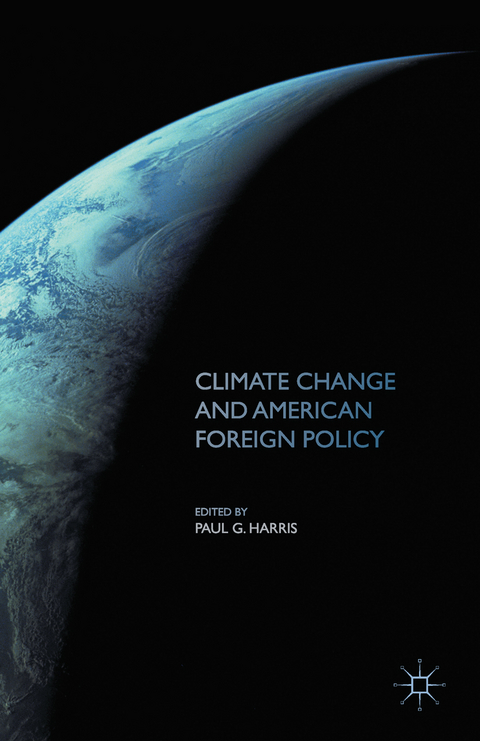 Climate Change and American Foreign Policy - Paul G. Harris