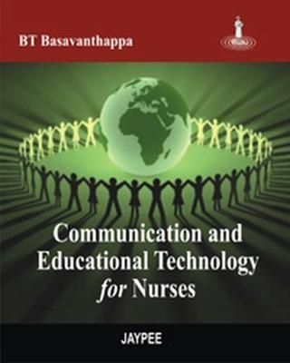 Communication and Educational Technology for Nurses - BT Basavanthappa
