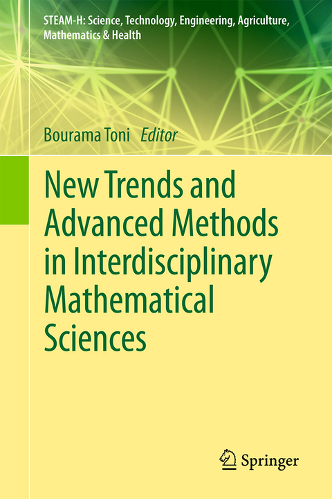 New Trends and Advanced Methods in Interdisciplinary Mathematical Sciences - 