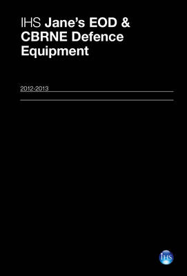 Jane's EOD & CBRNE Defence Equipment 2012-2013 - 