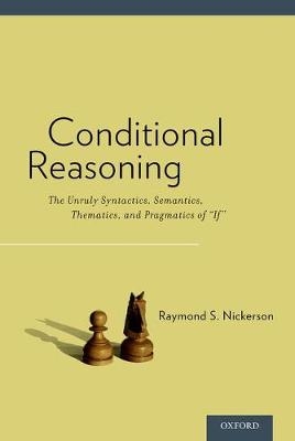 Conditional Reasoning - Raymond Nickerson