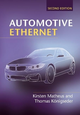 Automotive Ethernet - Kirsten Matheus, Thomas Königseder